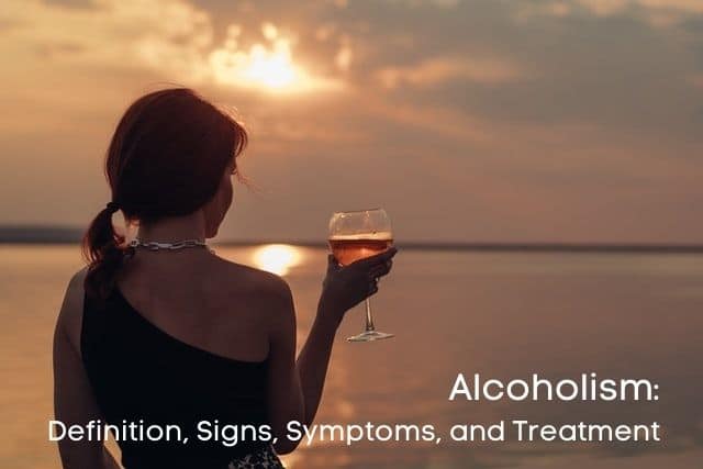 Alcoholism Definition, Signs, Symptoms, and Treatment sign
