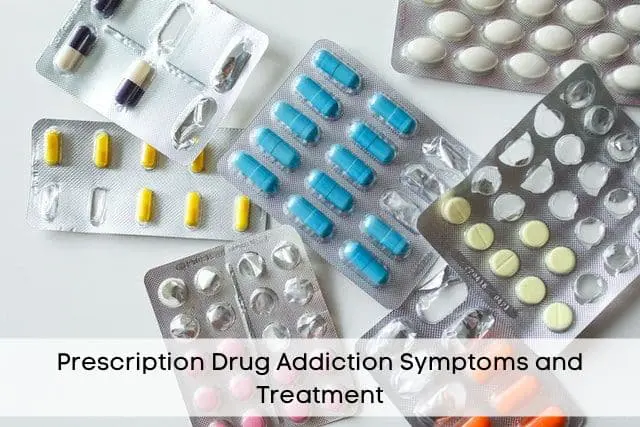 Prescription-Drug-Addiction-Symptoms-and-Treatment