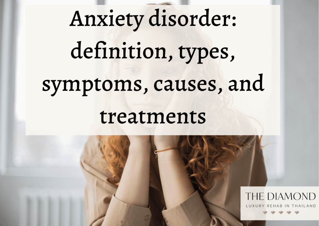 Anxiety disorder definition, types, symptoms, causes, and treatments