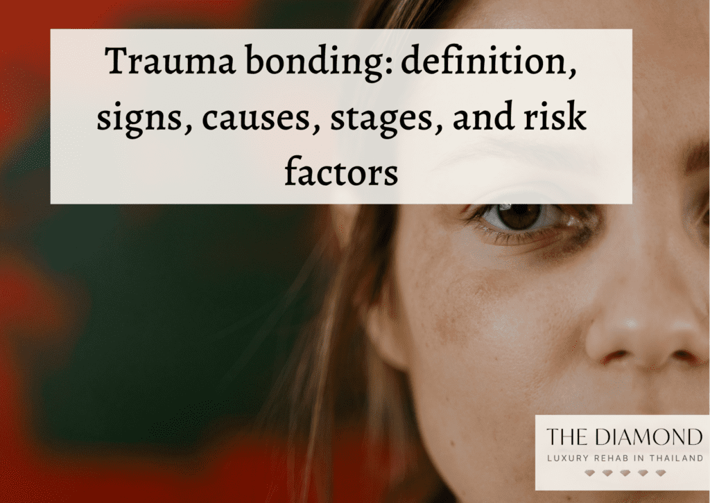 Trauma bonding definition, signs, causes, stages, and risk factors