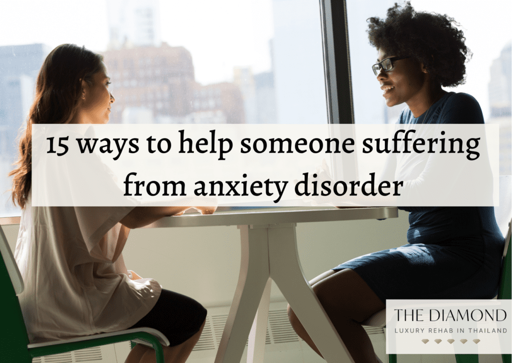 15 ways to help someone suffering from anxiety disorder