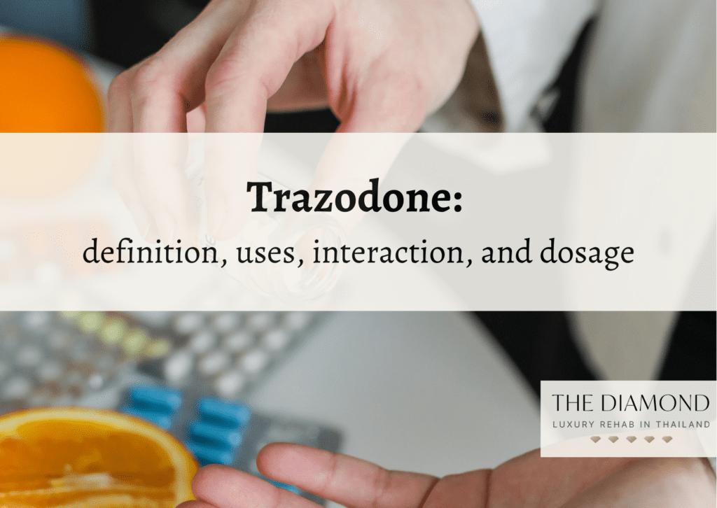 Trazodone, definition, uses, interaction, and dosage