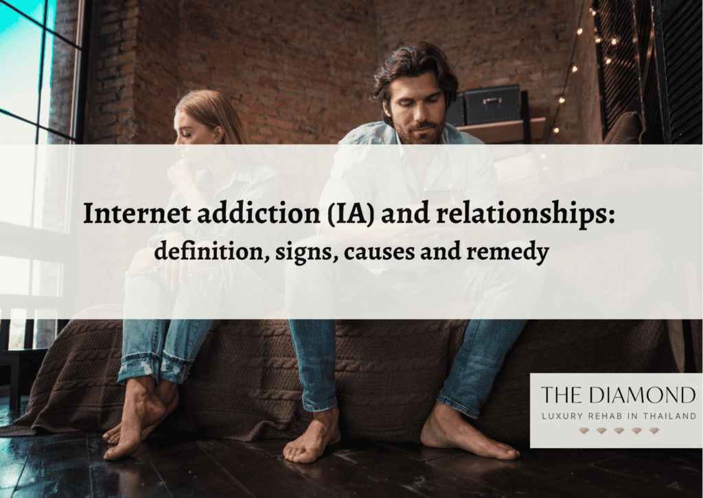 Internet addiction IA and relationships