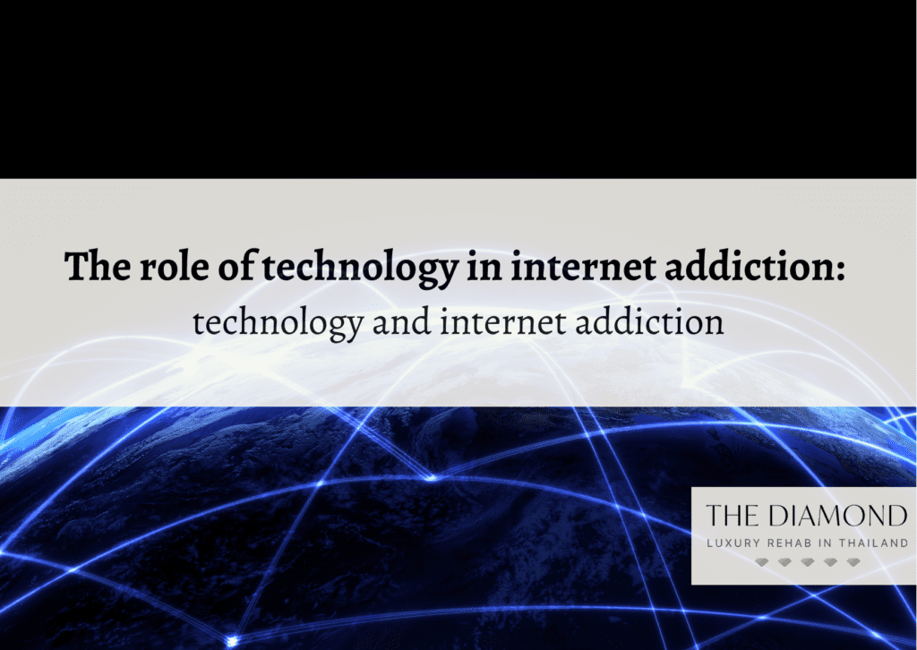 The role of technology in internet addiction