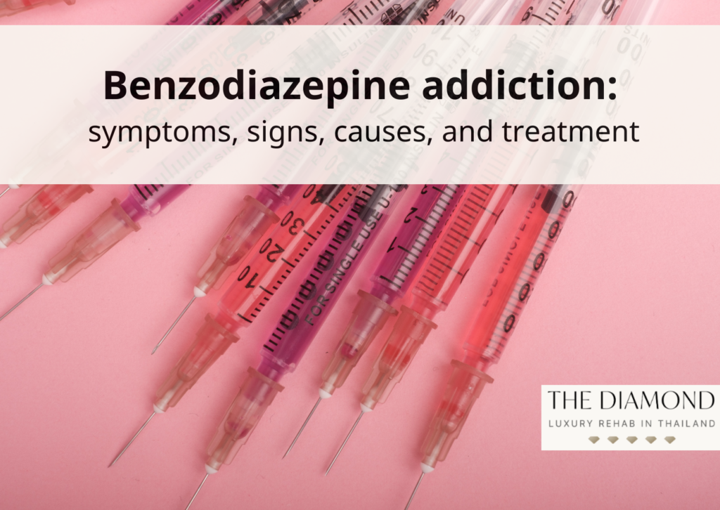 Benzodiazepine addiction: symptoms, signs, causes and treatment