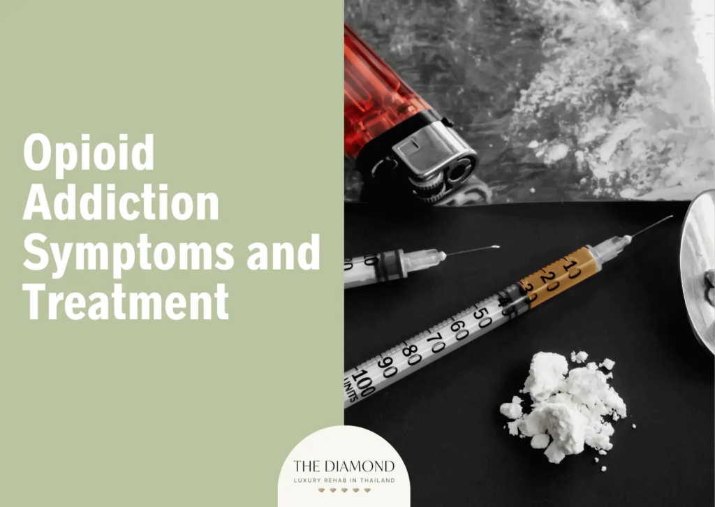 Opioid Addiction Symptoms and Treatment
