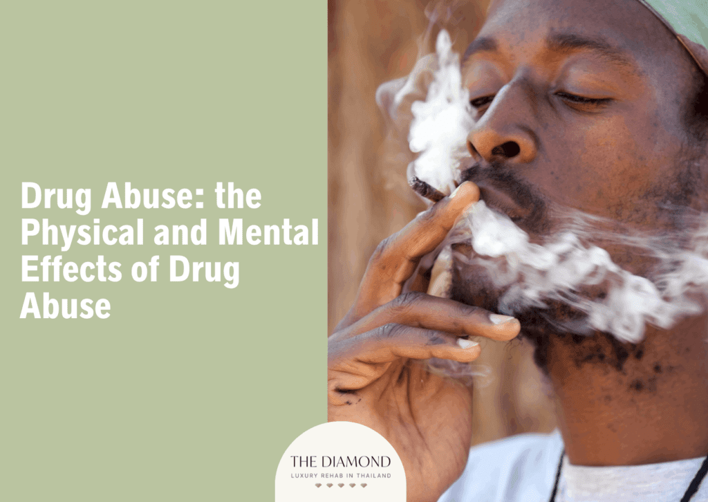 Drug abuse: the physical and mental effects of drug abuse