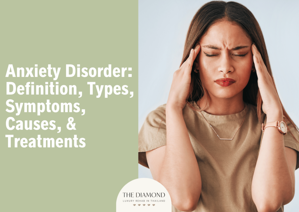 Anxiety disorder: definition, types, symptoms, causes, and treatments
