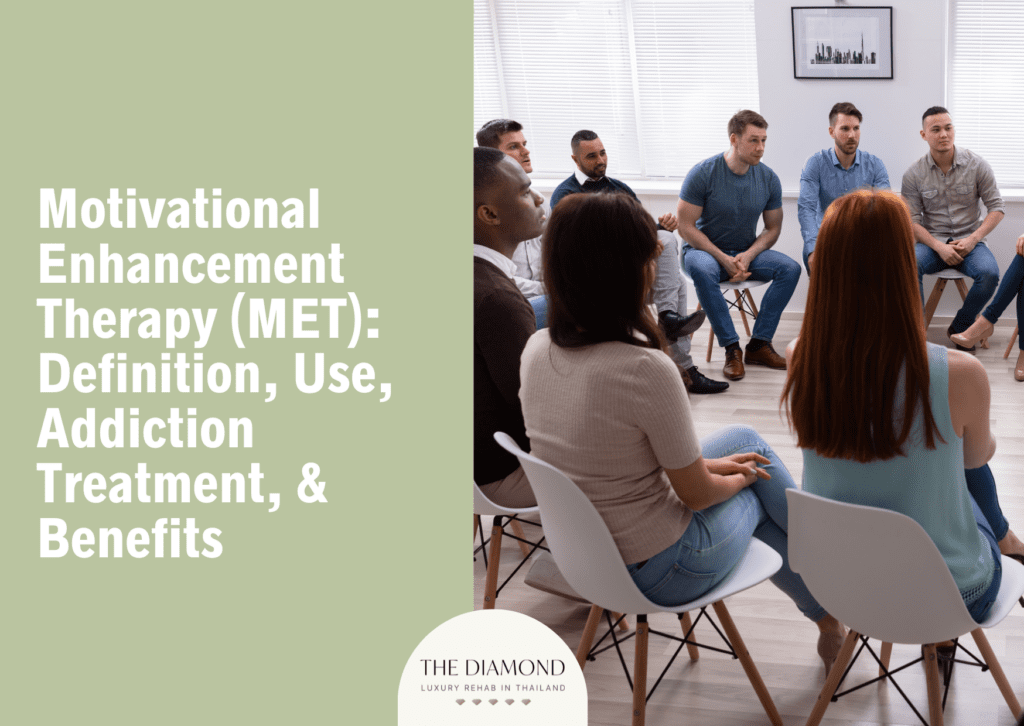 Motivational enhancement therapy (MET): definition, use, addiction treatment, and benefits