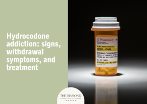 Hydrocodone addiction: signs, withdrawal symptoms, and treatment