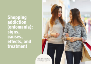 Shopping addiction (oniomania): signs, causes, effects, and treatment
