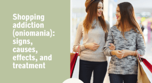 Shopping addiction (oniomania): signs, causes, effects, and treatment