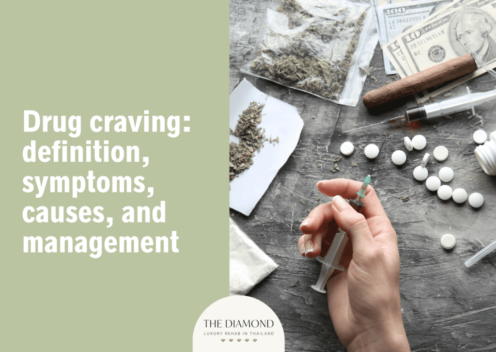 Drug craving: definition, symptoms, causes, and management