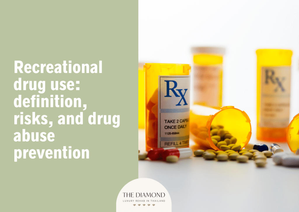 Recreational drug use: definition, risks, and drug abuse prevention