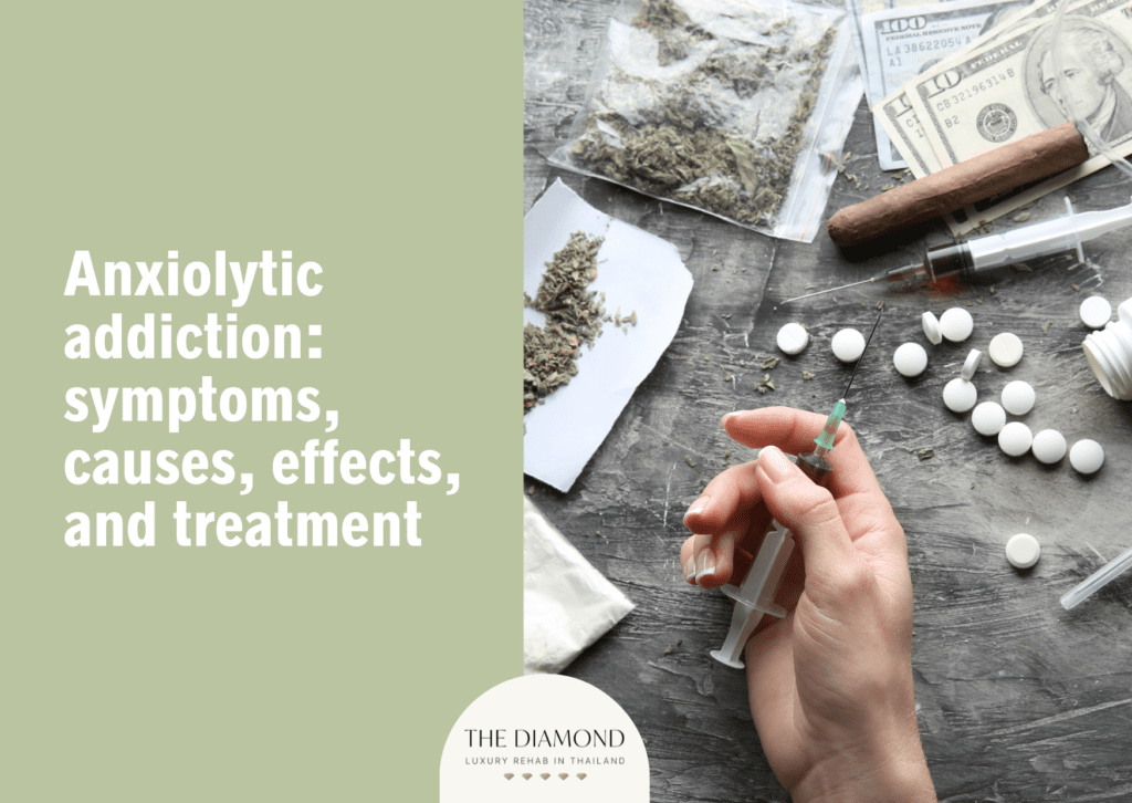 Anxiolytic addiction: symptoms, causes, effects, and treatment