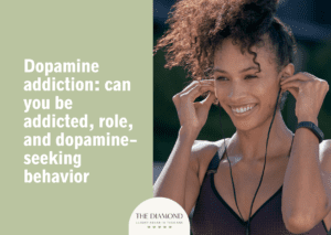 Dopamine addiction: can you be addicted, role, and dopamine-seeking behavior