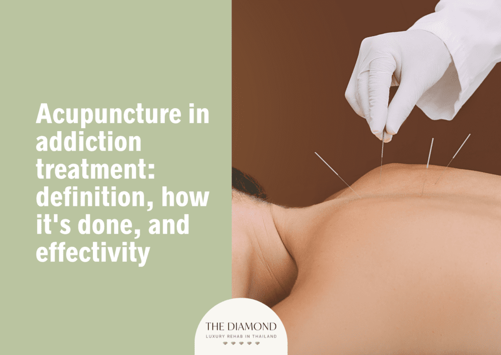 Acupuncture in addiction treatment: definition, how it's done, and effectivity