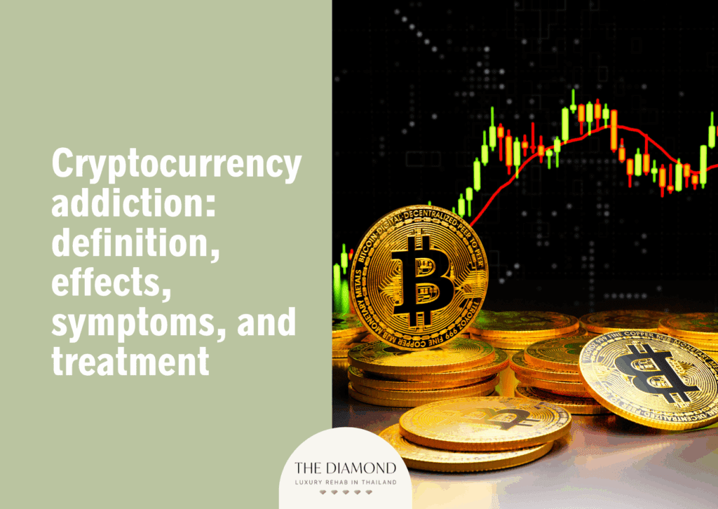 Cryptocurrency addiction: definition, effects, symptoms, and treatment
