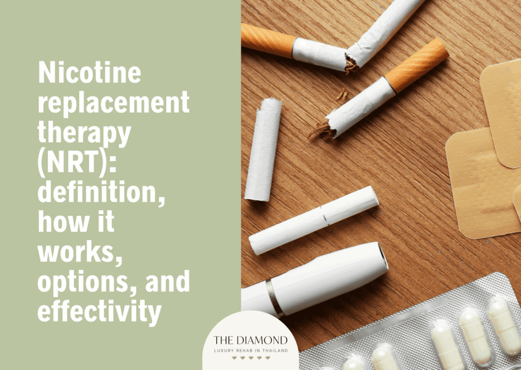 Nicotine replacement therapy (NRT): definition, how it works, options, and effectivity