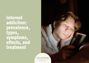 Internet addiction: prevalence, types, symptoms, effects, and treatment